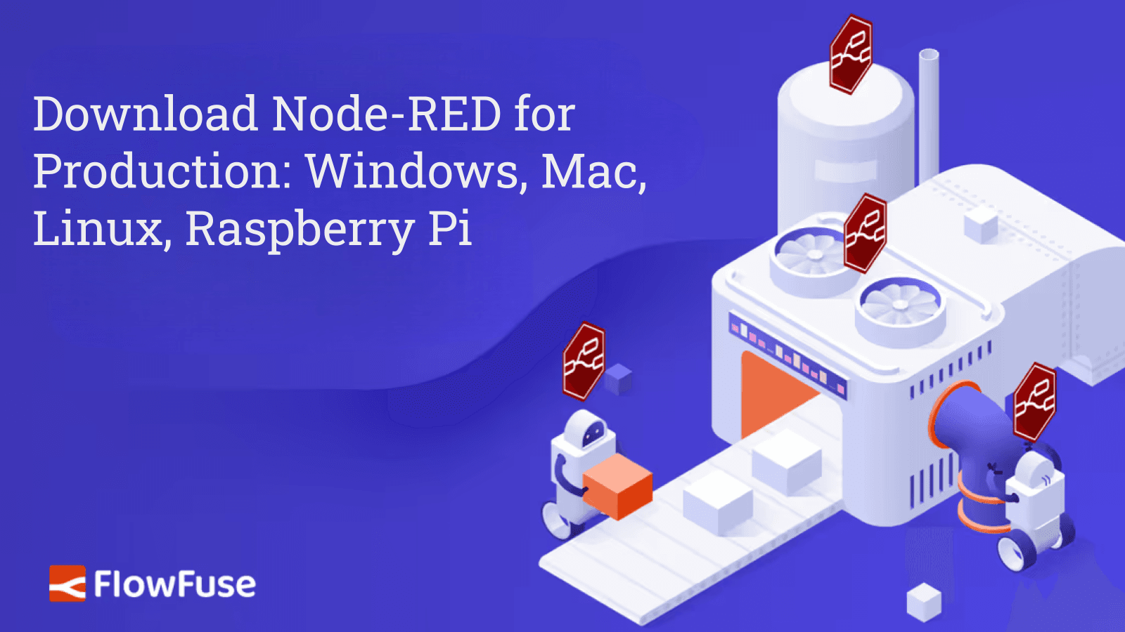 Image representing Download Node-RED for Production: Windows, Mac, Linux, Raspberry Pi (2026)